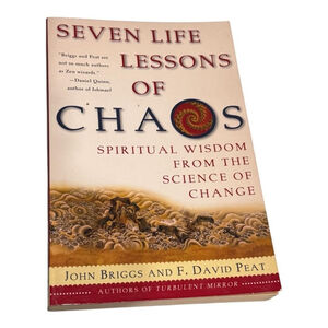 Seven Life Lessons of Chaos Briggs & Peat Spirituality Science Paperback Book